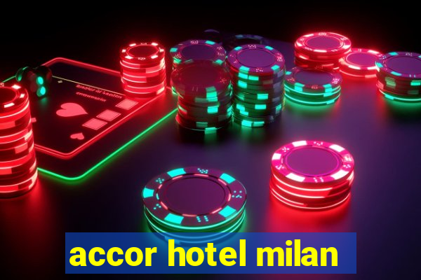 accor hotel milan