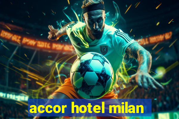 accor hotel milan