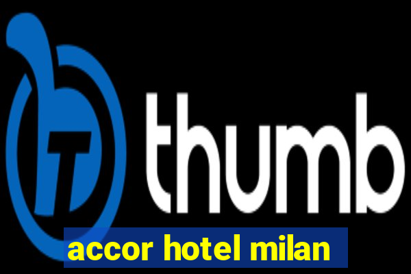 accor hotel milan