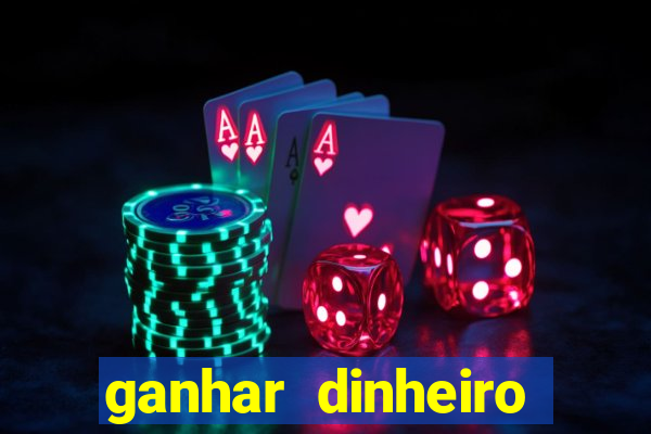 ganhar dinheiro agora na conta jogando