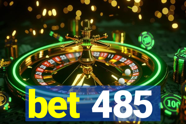 bet 485