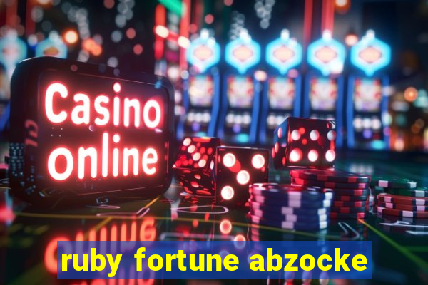 ruby fortune abzocke