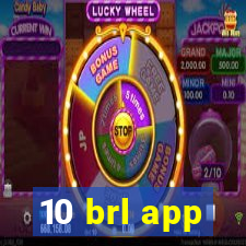 10 brl app