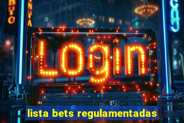 lista bets regulamentadas