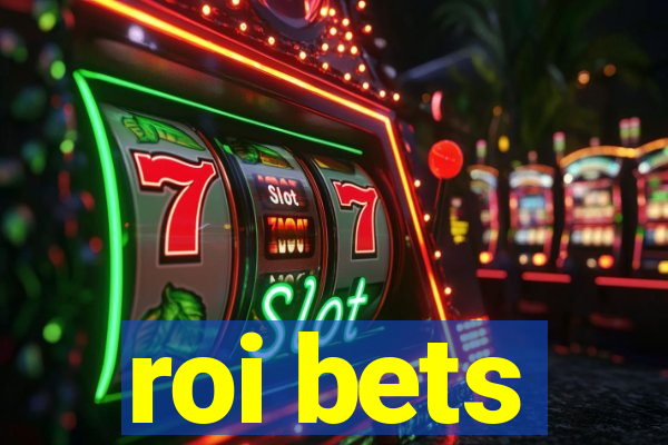 roi bets