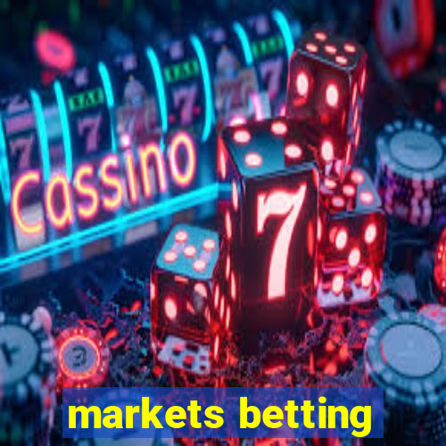 markets betting