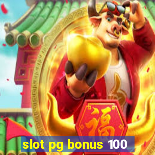 slot pg bonus 100