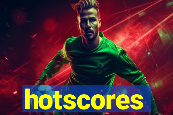 hotscores