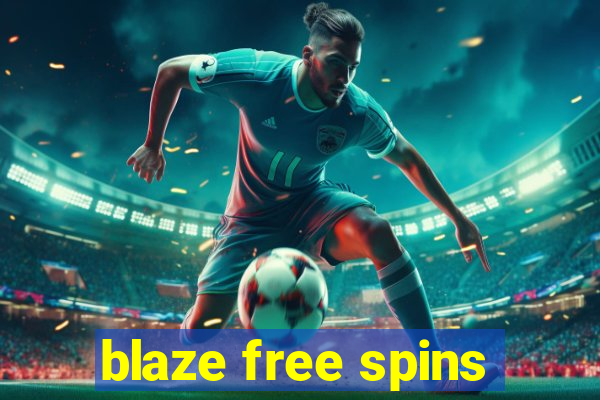 blaze free spins