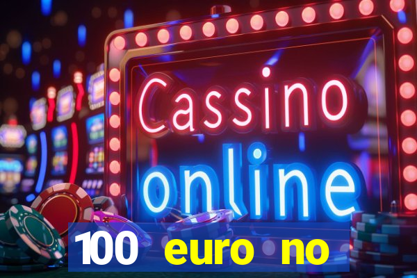 100 euro no deposit casino bonus