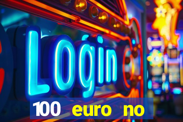 100 euro no deposit casino bonus