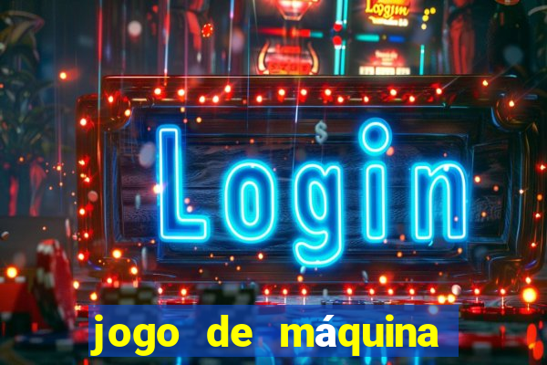 jogo de máquina ca?a niquel