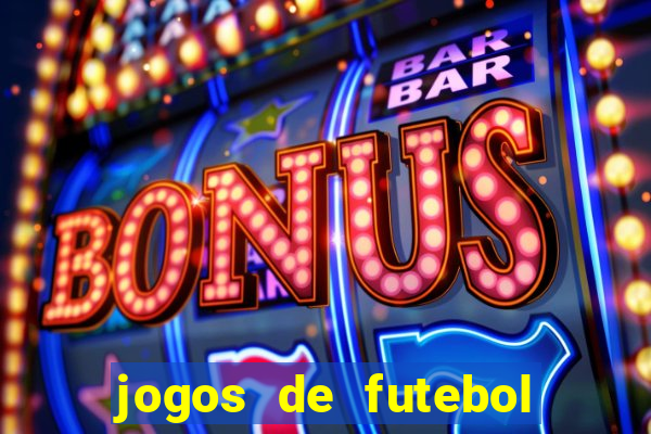 jogos de futebol que podem ter torcida única