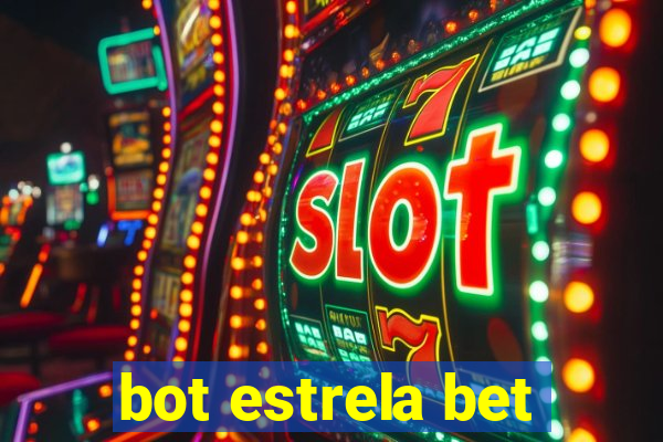 bot estrela bet