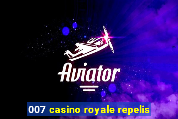 007 casino royale repelis