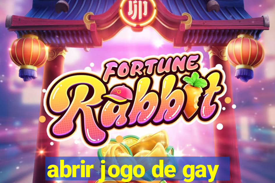 abrir jogo de gay