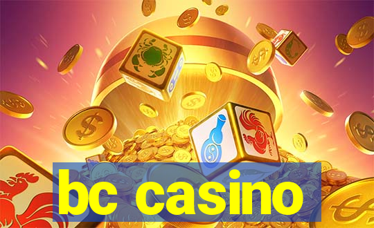 bc casino