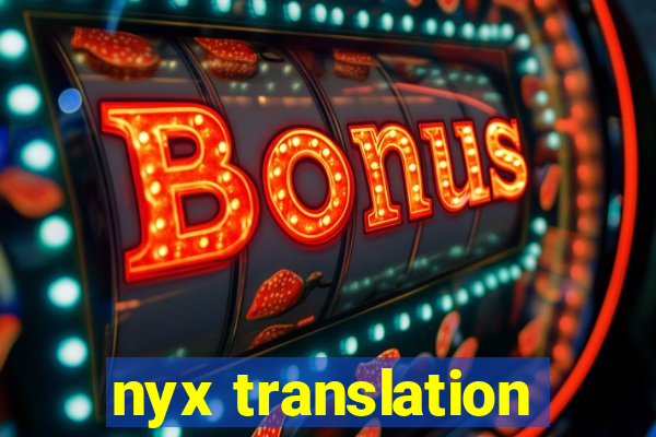 nyx translation