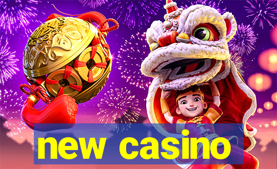 new casino