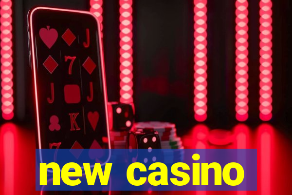 new casino