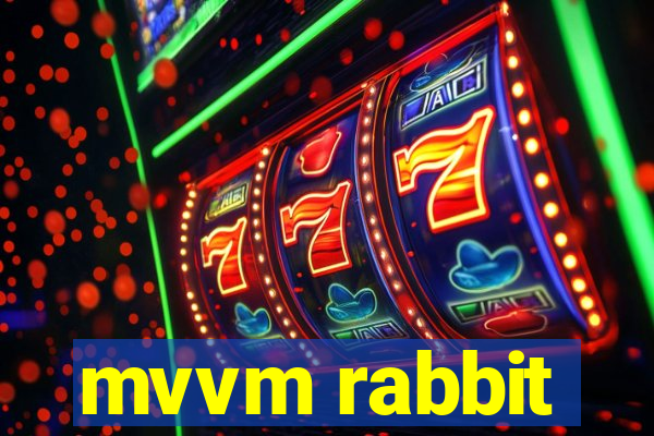 mvvm rabbit