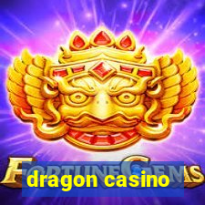 dragon casino