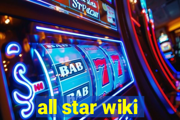 all star wiki