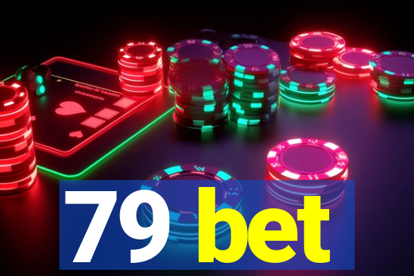 79 bet