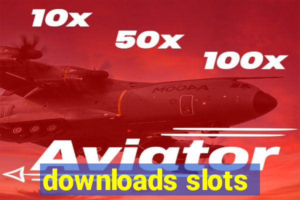 downloads slots