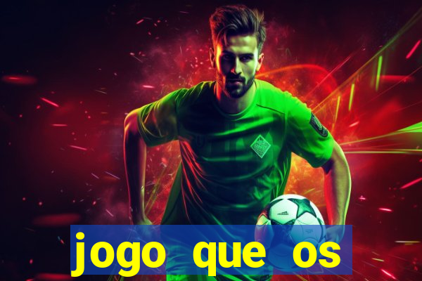 jogo que os famosos estao jogando para ganhar dinheiro