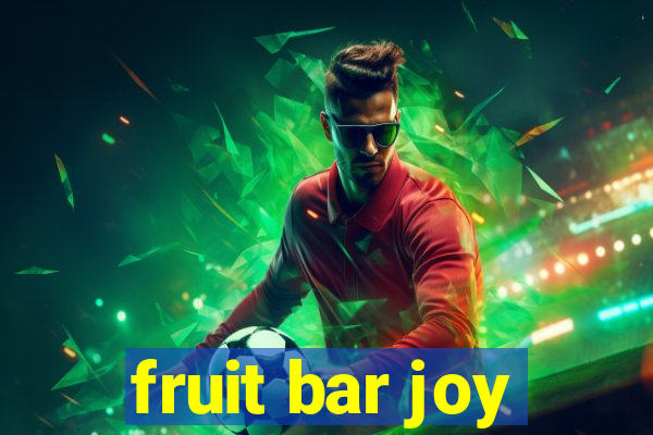 fruit bar joy