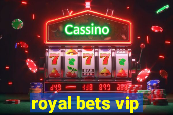 royal bets vip