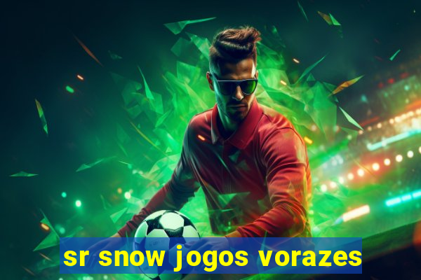 sr snow jogos vorazes