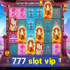 777 slot vip