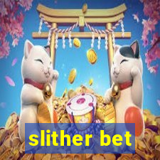 slither bet