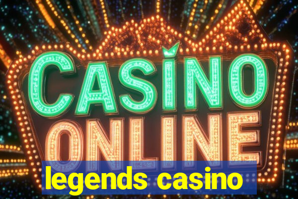 legends casino