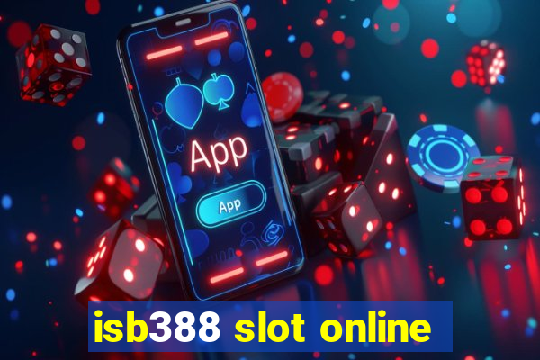 isb388 slot online