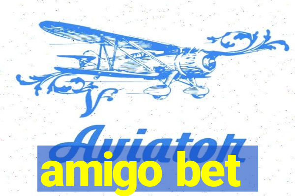 amigo bet