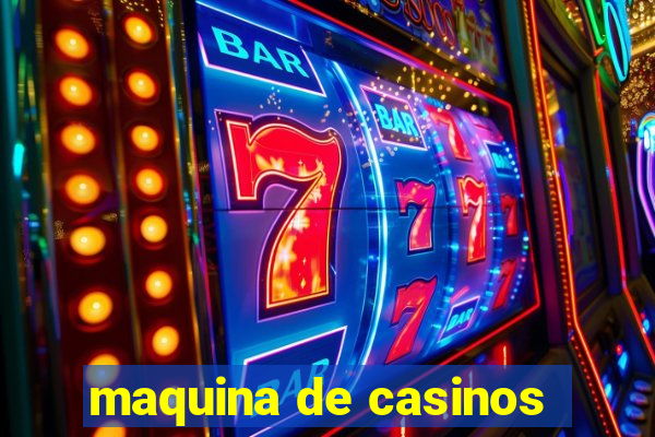 maquina de casinos