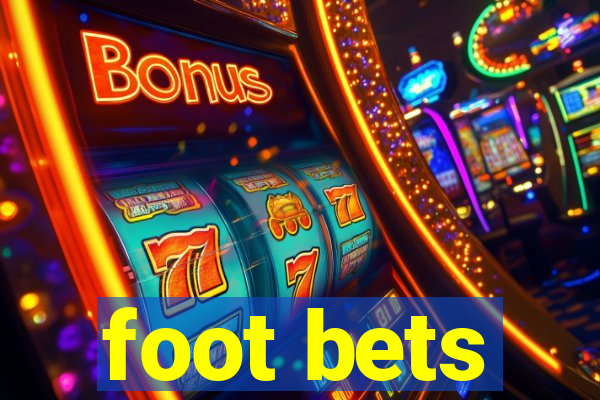 foot bets