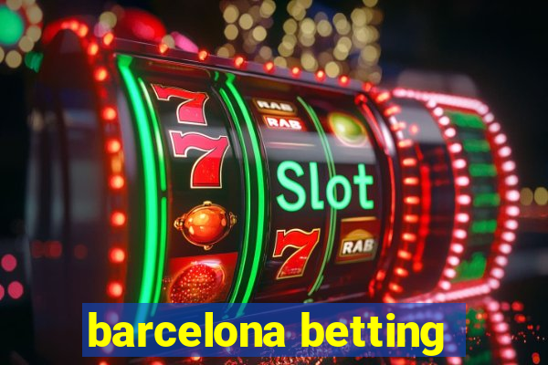 barcelona betting