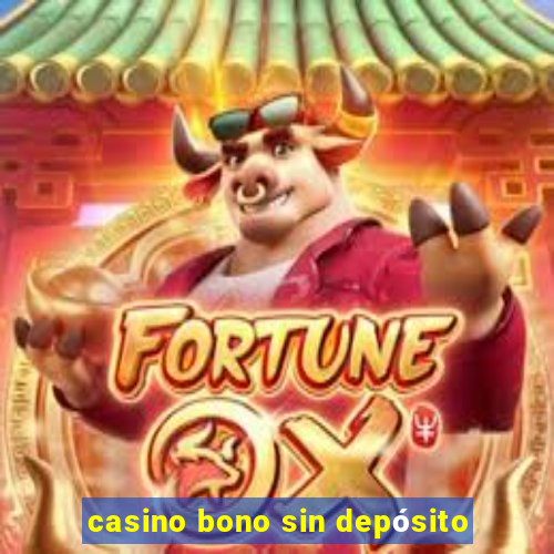 casino bono sin depósito