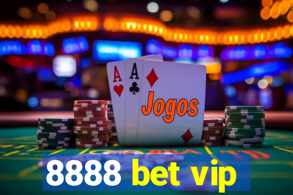 8888 bet vip