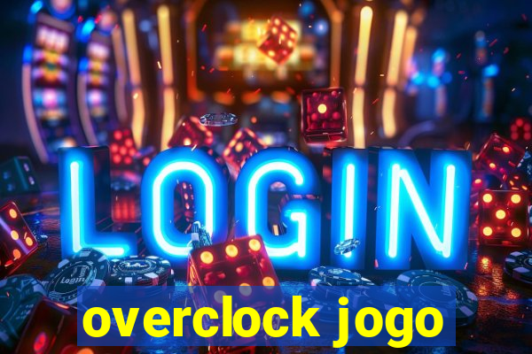 overclock jogo