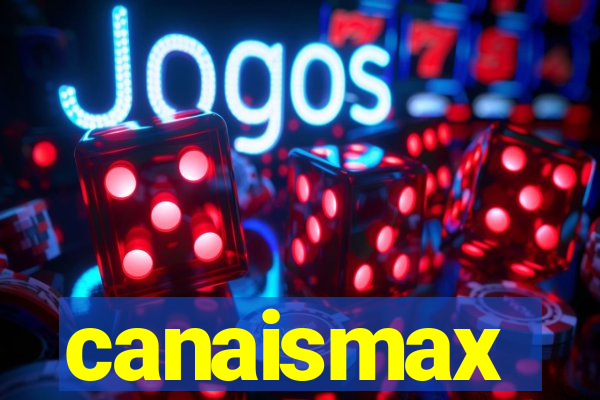 canaismax