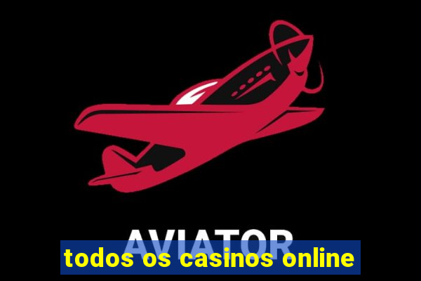 todos os casinos online