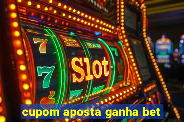 cupom aposta ganha bet