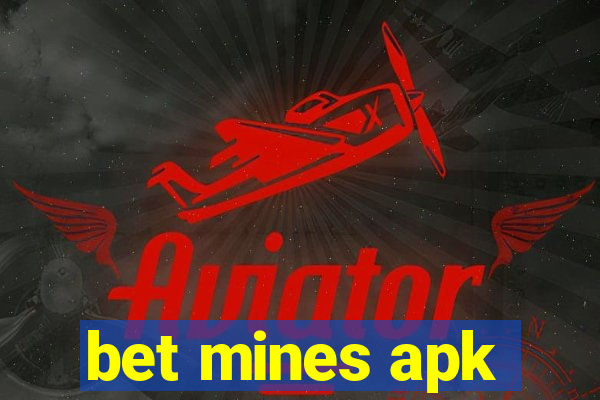 bet mines apk