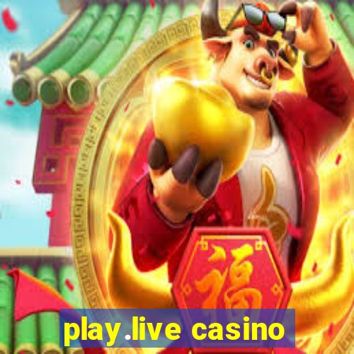 play.live casino