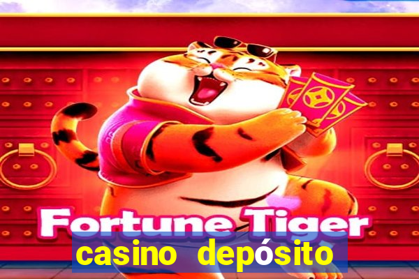 casino depósito mínimo 1 euro